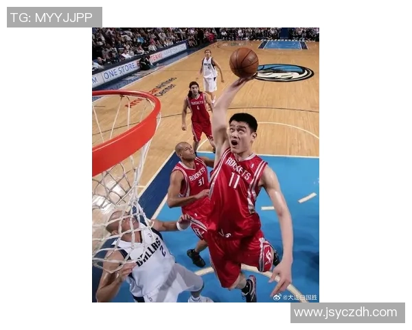 姚明高清震撼瞬间展现篮球巨星风采与激情的完美结合
